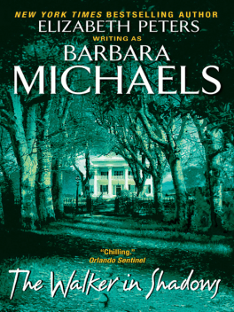 The Walker in Shadows, Barbara Michaels