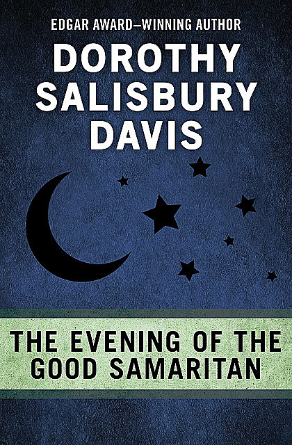 The Evening of the Good Samaritan, Dorothy Salisbury Davis