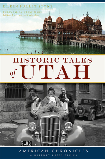 Historic Tales of Utah, Eileen Hallet Stone