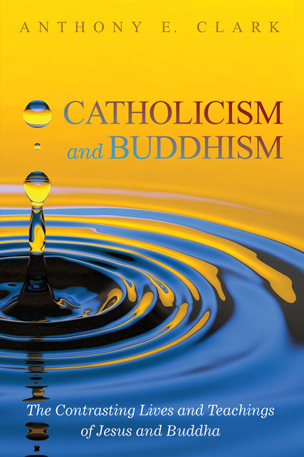 Catholicism and Buddhism, Anthony Clark