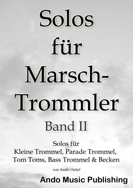 Solos für Marschtrommler -Band 2, André Oettel