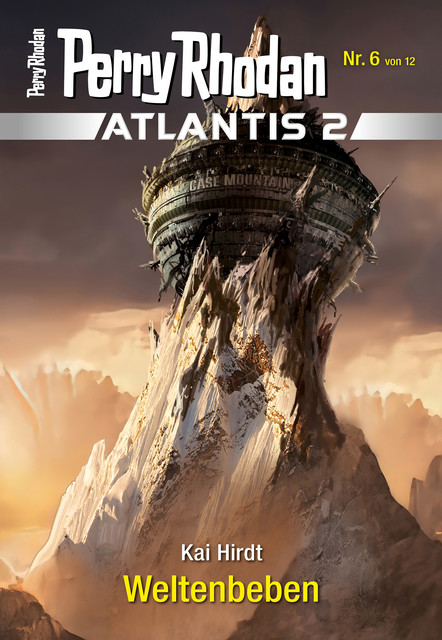 Atlantis 2 / 6: Weltenbeben, Kai Hirdt