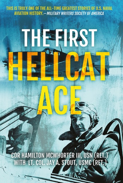 The First Hellcat Ace, Jay Stout, Hamilton McWhorter
