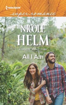 All I Am, Nicole Helm