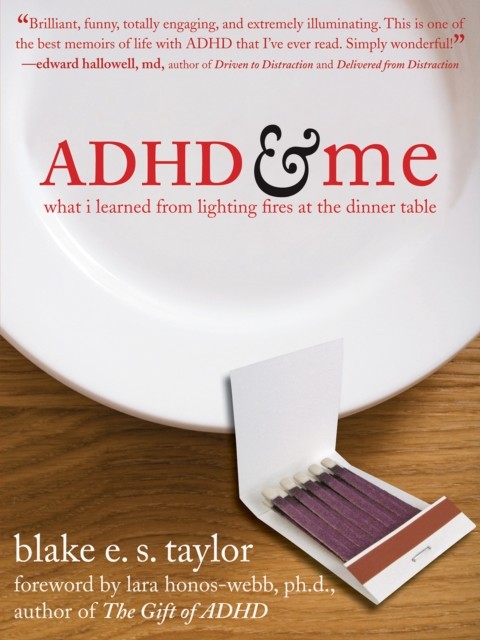 ADHD and Me, Blake E.S. Taylor