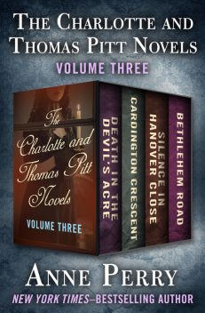 The Charlotte and Thomas Pitt Novels Volume Three, Anne Perry