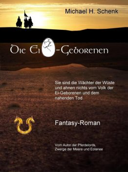 Die Ei-Geborenen, Michael H. Schenk