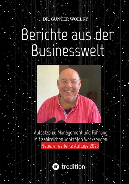 Berichte aus der Businesswelt, Gunter Woelky