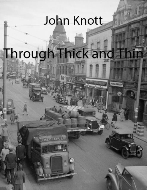 Through Thick and Thin, John Knott