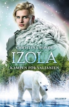 IZOLA #2: Kampen for Valianien, Christina Bonde