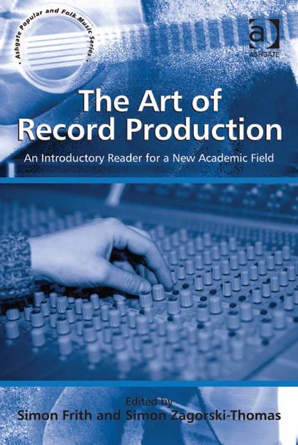 The Art of Record Production, Simon Frith