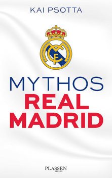 Mythos Real Madrid, Kai Psotta