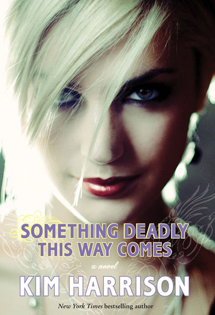 Something Deadly This Way Comes, Kim Harrison