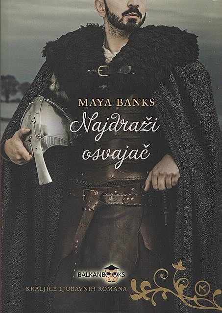 Najdraži osvajač, Maya Banks