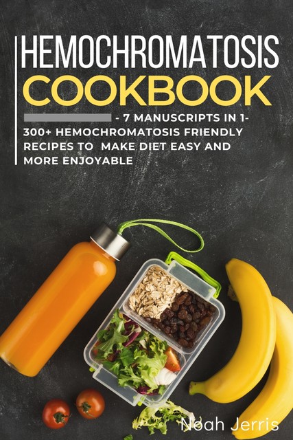 Hemochromatosis Cookbook, Noah Jerris
