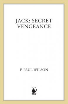 Jack: Secret Vengeance, F. Paul Wilson