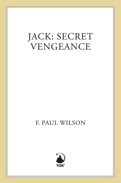 Jack: Secret Vengeance, F. Paul Wilson