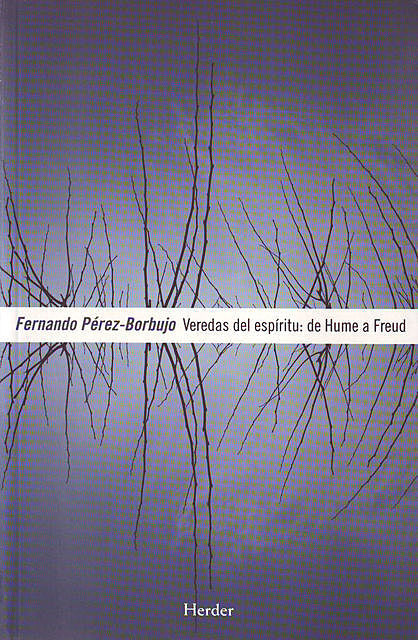 Veredas del espíritu: de Hume a Freud, Fernando Pérez-Borbujo