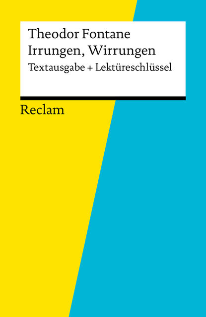 Textausgabe + Lektüreschlüssel. Theodor Fontane: Irrungen, Wirrungen, Theodor Fontane, Reiner Poppe