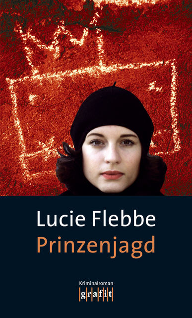 Prinzenjagd, Lucie Flebbe