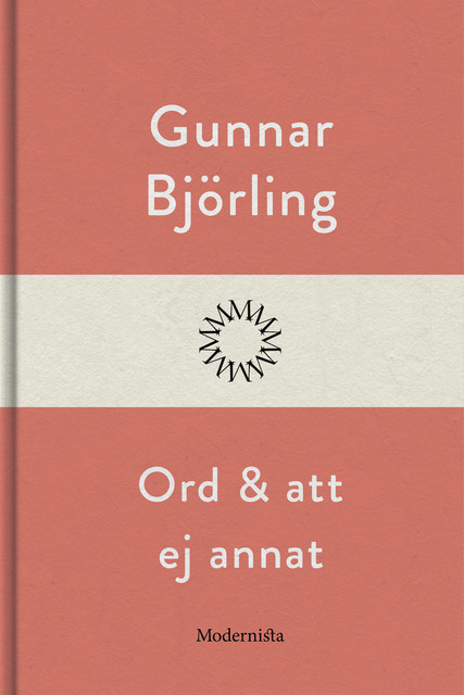Ord och att ej annat, Gunnar Björling