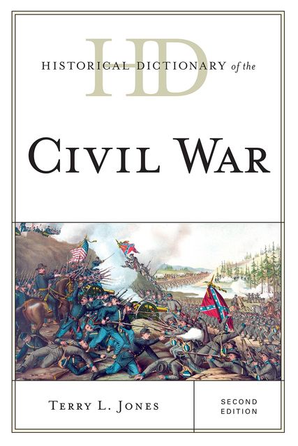 Historical Dictionary of the Civil War, Terry Jones