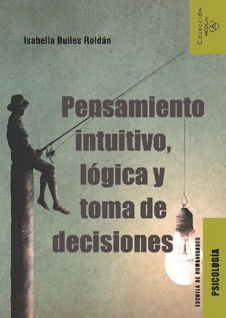 Pensamiento intuitivo, lógica y toma de decisiones, Isabella Builes Roldán