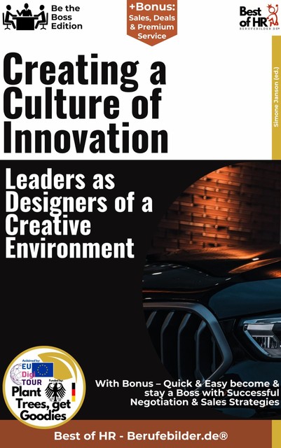 Creating a Culture of Innovation – Leaders as Designers of a Creative Environment, Simone Janson