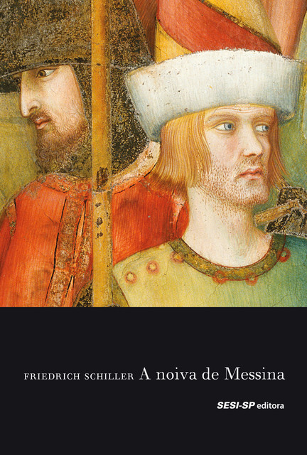 A noiva de messina, Friedrich Schiller