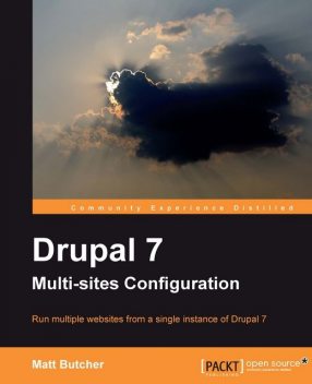 Drupal 7 Multi-sites Configuration, Matt Butcher