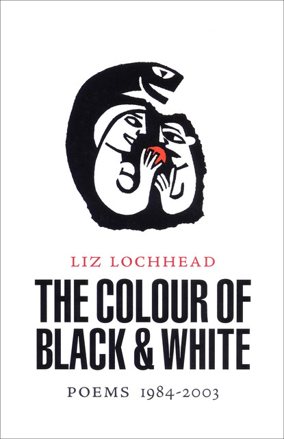 The Colour of Black and White, Liz Lochhead