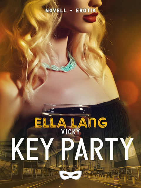 Vicky: Key party, Ella Lang
