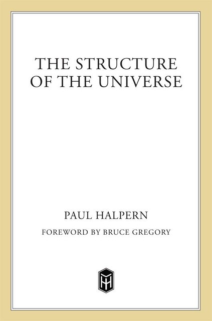 The Structure of the Universe, Paul Halpern