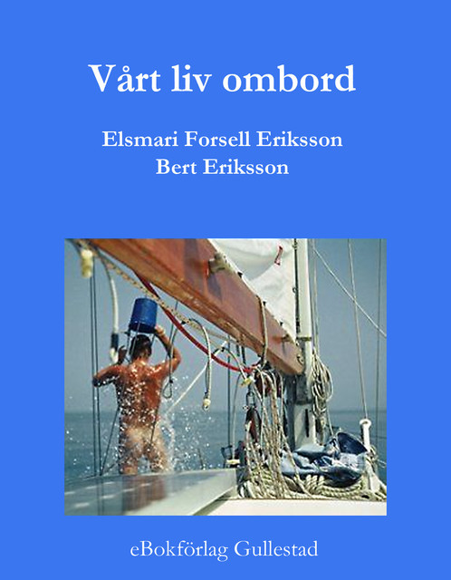 Vårt liv ombord, Elsmari Forsell Eriksson