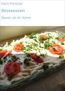 Resteessen, Hans Pürstner