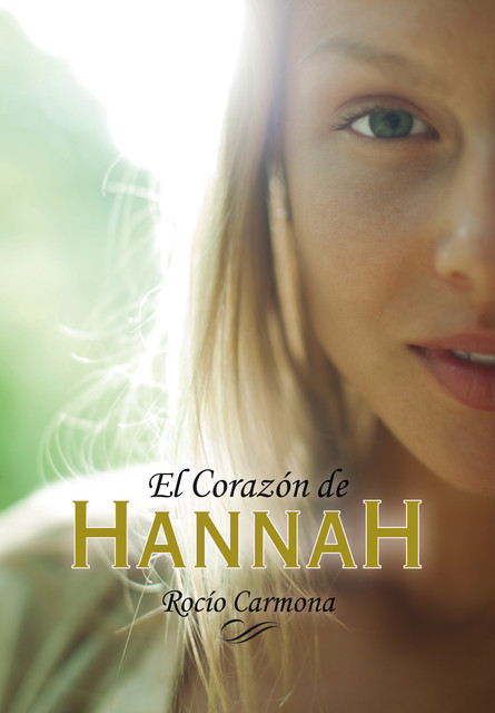 El Corazón De Hannah, Rocío Carmona