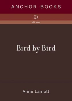 Bird by Bird, Anne Lamott