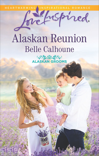 Alaskan Reunion, Belle Calhoune
