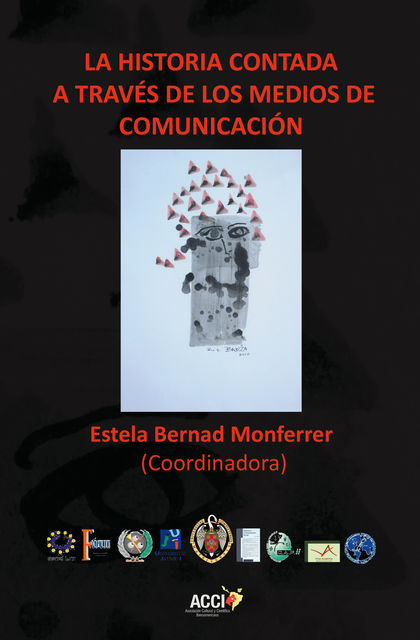La historia contada a traves de los medios de comunicacion, Estela Bernad Monferrer