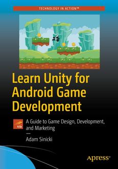 Learn Unity for Android Game Development, Adam Sinicki