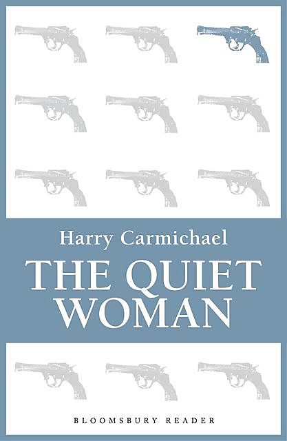 The Quiet Woman, Harry Carmichael