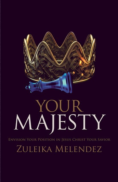 You Are Majesty, Zuleika Melendez