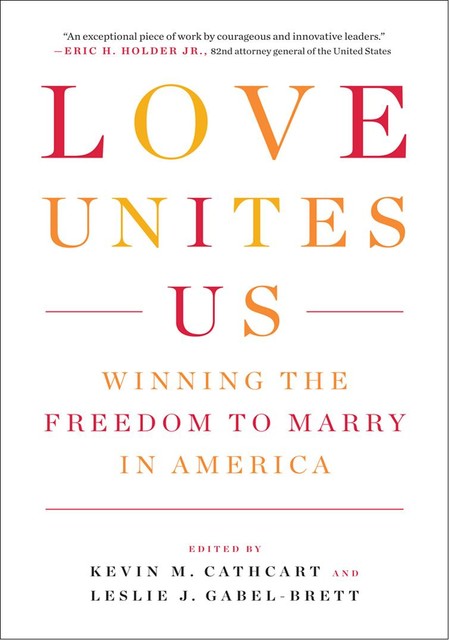 Love Unites Us, Kevin M. Cathcart, Leslie J. Gabel-Brett