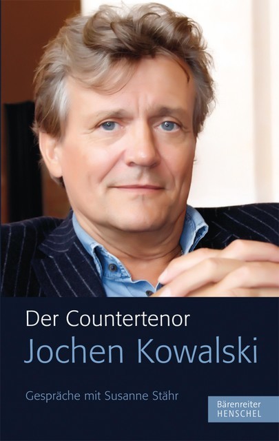 Der Countertenor Jochen Kowalski, Jochen Kowalski