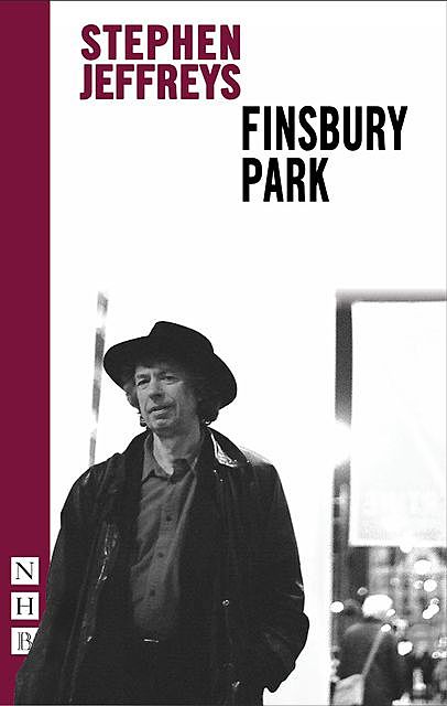 Finsbury Park (NHB Modern Plays), Stephen Jeffreys