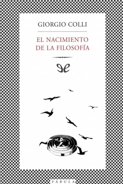 El nacimiento de la filosofía, Giorgio Colli