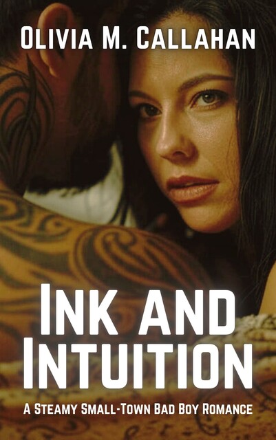Ink and Intuition, Olivia M. Callahan