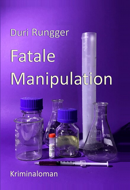Fatale Manipulation, Duri Rungger