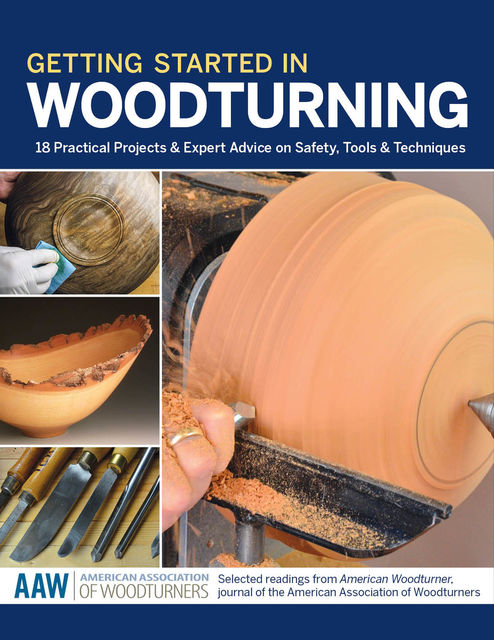 Getting Started in Woodturning, John Kelsey