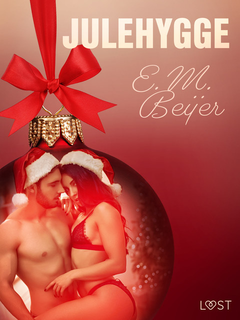 9. december: Julehygge – en erotisk julekalender, E.M. Beijer